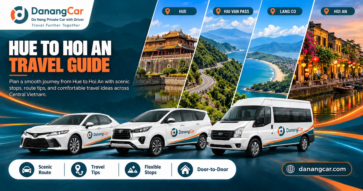 Hue to Hoi An Travel Guide 