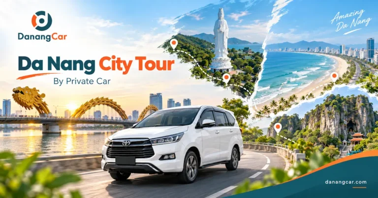 Da Nang City Tour by Private Car