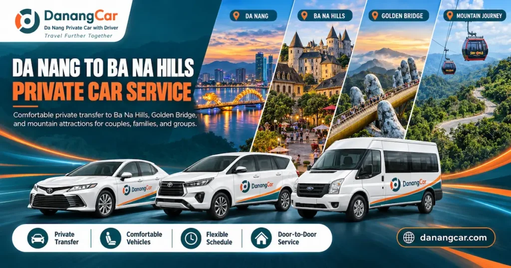 Da Nang to Ba Na Hills Private Car
