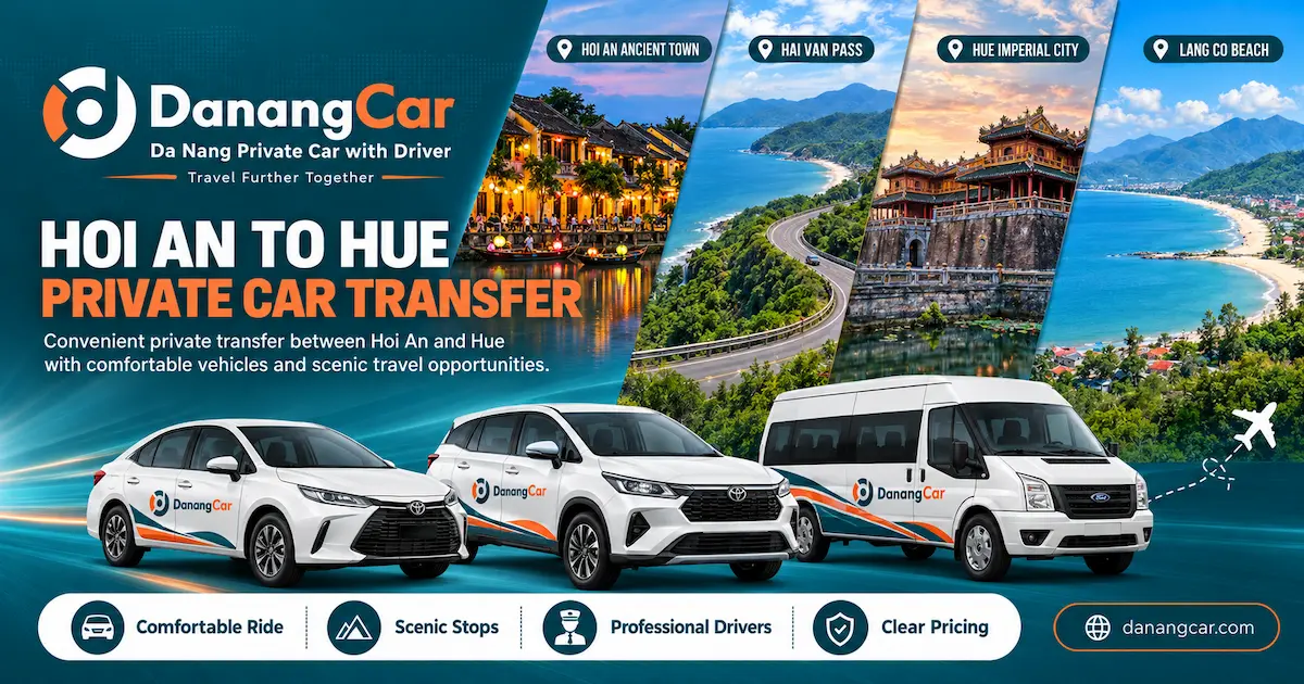 Hoi An to Hue Private Car | Scenic Transfer with Driver hoi an to hue private car transfer danangcar 1